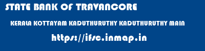 STATE BANK OF TRAVANCORE  KERALA KOTTAYAM KADUTHURUTHY KADUTHURUTHY MAIN  ifsc code
